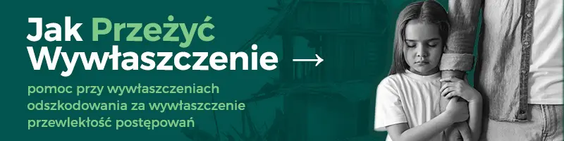 Jak przeżyć wywłaszczenie